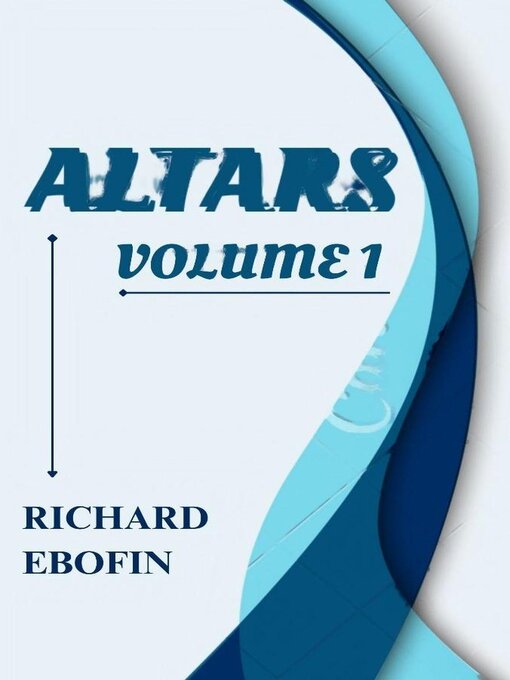 Title details for Altars Volume 1 by Richard Ebofin - Available